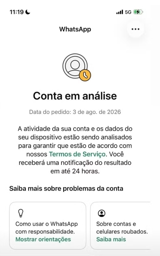 O período para análise da conta vai até 24h após o aviso no WhatsApp.