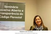 "A imagem do Brasil depende da implementação do Código Florestal”, diz a secretária-executiva do Observatório do Código Florestal, Roberta del Giudice
