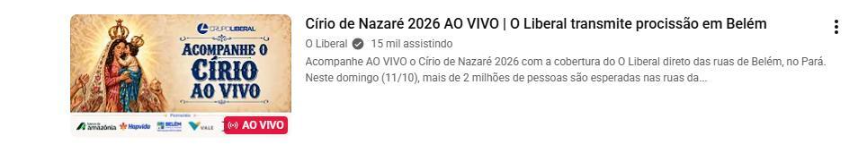 Acessos simultâneos na live do Círio de Nazaré de O Liberal
